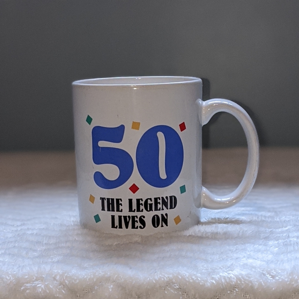 "50 and the legend lives on " Hallmark Coffee Mug
